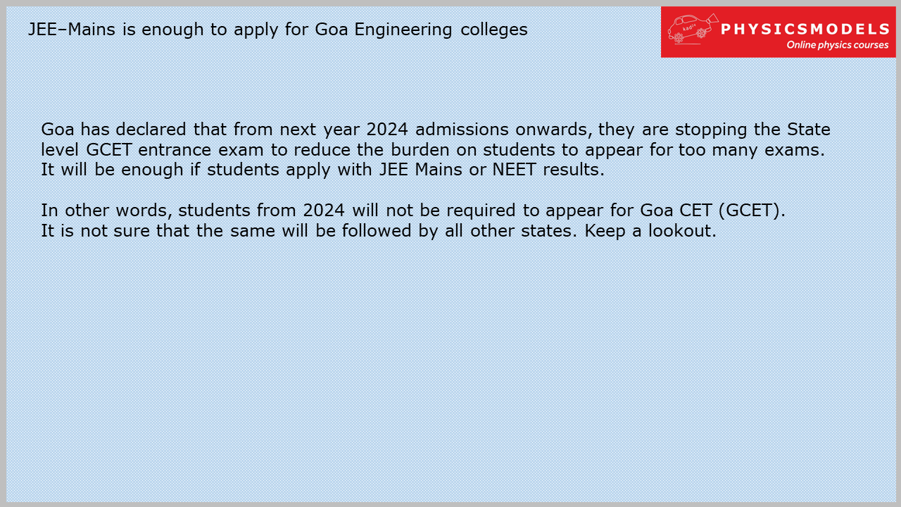 JEE Mains scores from 2024 will be sufficient for admission to Goa State level colleges